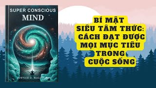 Bí Mật Siêu Tâm Thức Cách Đạt Được Mọi Mục Tiêu Trong Cuộc Sống  Better Reads [upl. by Cooke]