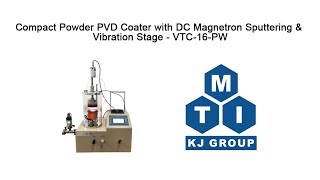 Compact Powder PVD Coater with DC Magnetron Sputtering amp Vibration Stage  VTC16PW [upl. by Llyrad808]