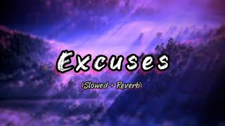 Excuse  AP Dhillon SlowedReverbsong slowedreverb [upl. by Ona]