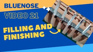 Bluenose Model Ship Build Video 21 [upl. by Miza]