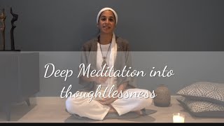 Deep Meditation into Thoughtlessness [upl. by Tevis]