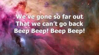 Weve gone so far out Beep beep [upl. by Publias]