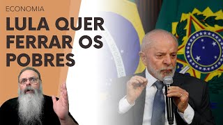 LULA diz quotPOBRES não podem PAGAR o CORTE de GASTOSquot não NÃO se IMPORTA de FERRÁLOS com INFLAÇÃO [upl. by Katerine]