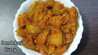 Dondakaya Curry  Dondakaya Kura  Tindora Curry  Quick and Easy Recipes  Veg Recipes [upl. by Adiana890]