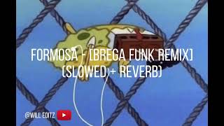 Formosa  Brega Funk Remix  slowed  reverb [upl. by Isac]