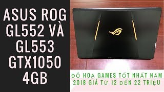 Chém Gió Đôi Điều Về Dòng Laptop Chơi Games Giá Rẻ Asus ROG GL552 Và GL553 [upl. by Nnylirej]