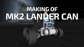 Revamping the Mk2 Lander Can in KSP 16 [upl. by Madriene]