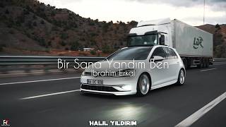 İbrahim Erkal – İnsafsız  Bir Sana Yandım Ben  Halil Yıldırım Remix  UlusMusic [upl. by Marin145]