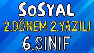 6 Sınıf SOSYAL BİLGİLER 2 Dönem 2 Yazılı 2024 [upl. by Antons]