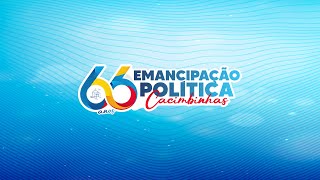 DESFILE CÍVICO  66 ANOS DE EMANCIPAÇÃO POLÍTICA DE CACIMBINHAS [upl. by Ssegrub]