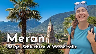 Urlaub in Südtirol 5 schöne Wanderungen amp Ausflugsziele in Meran und Umgebung [upl. by Afital]