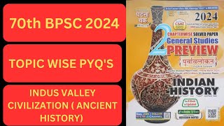 INDUS VALLEY CIVILIZATION QUESTIONS  GHATNACHAKRA  ANCIENT HISTORY PYQS BPSC UPPSC [upl. by Turne598]