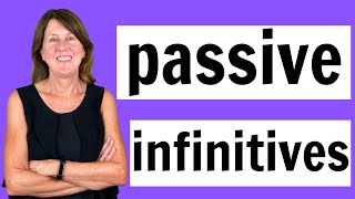 Passive Infinitives in English [upl. by Hugon]