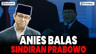 Anies Balas Sindiran Prabowo Etik Ndasmu  Singgung Soal Kepala  Pilpres 2024 [upl. by Emse289]