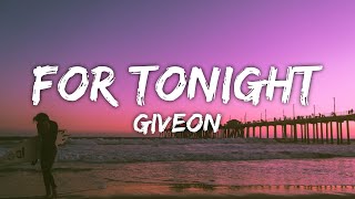 Giveon  For Tonight Lyrics [upl. by Rech]