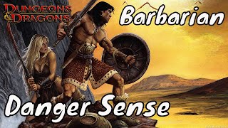 DampD 5e Danger Sense Barbarian [upl. by Htnicayh]