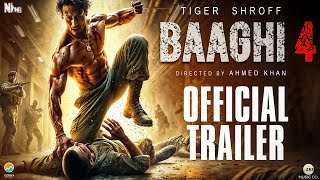 BAAGHI 4  OFFICIAL TRAILER  Tiger Shroff  Shraddha Kapoor Sajid Nadiadwala Ahmed Khan  Concept [upl. by Alithia]