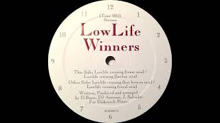 Low Life Winners  Lowlife Cruising London Mix [upl. by Aibsel]