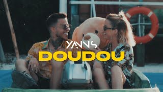 Yanns  DOUDOU Clip officiel [upl. by Renrut]