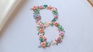 Flower letter quotBquot embroidery  Floral monogram hand embroidery  Floral letter embroidery tutorial [upl. by Rechaba]