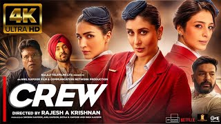 Crew Full Movie in Hindi Tabu Kareena Kapoor Khan Kriti Sanon Diljit Dosanjh Kapil Sharma [upl. by Tteirrah]