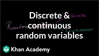 Discrete and continuous random variables  Probability and Statistics  Khan Academy [upl. by Sik]