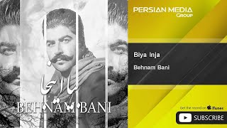 Behnam Bani  Biya Inja [upl. by Eidnak]