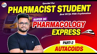 Autacoids Pharmacology Part  2  Super 30 Series  RRB Pharmacist  MCQs With Explanation [upl. by Bonner]