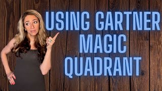 How to Use a Gartner Magic Quadrant [upl. by Ora]