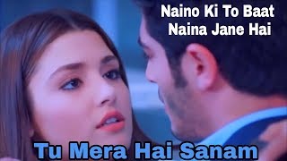 Naino Ki To Baat Naina Jaane hai  Romantic Song Ever Famous Song Of the Year On Youtube [upl. by Ellery]