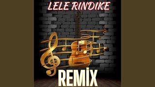 Lele Rındıke Remix [upl. by Aseen626]