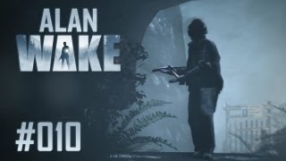 Lets Play Alan Wake 010 Deutsch FullHD  Der Weg nach Lovers Peak [upl. by Ohcirej]