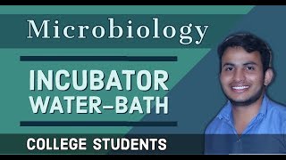 Incubator waterbath  principle  working  uses [upl. by Aver504]