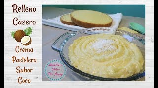 Crema Pastelera De Coco Para Rellenar Pasteles Economico y Delicioso [upl. by Nehpets]