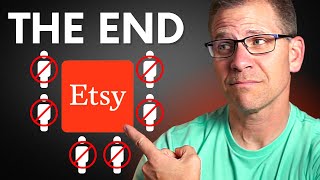 The END Of Etsy Why Sellers Are Leaving [upl. by Ainiger544]