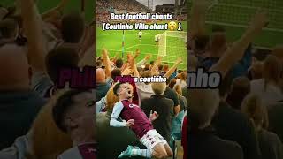 Philippe Coutinho Aston Villa Chant is so epic shorts [upl. by Retrak]