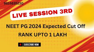 NEET PG 2024 LIVE Discussion Session 3 neetpgexpectedcutoff [upl. by Fidelas570]