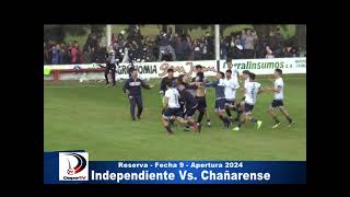 DIV RESERVA INDEPENDIENTE 11 CHAÑARENSE  FECHA 9  TORNEO APERTURA 2024 LIGA INTERPROVINCIAL [upl. by Harhay333]