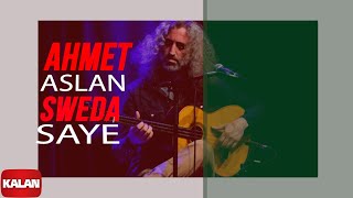 Ahmet Aslan  Sweda Sayê I Rüzgar ve Zaman © 2010 Kalan Müzik [upl. by Ellerihs]