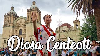 LA DIOSA CENTÉOTL MÁS BONITA 2016  Viajero Oaxaqueño [upl. by Sdlonyer]