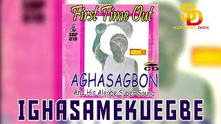 AGHASAGBON EDOBOR ►IGHASAMEKUEGBE BENIN MUSIC [upl. by Merridie]