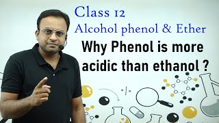 Why phenol is more acidic than ethanol  Class 12 BOARD EXAM [upl. by Omura250]