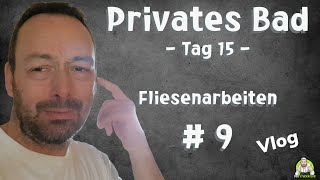 Privates Badezimmer  Tag 15 Die Fliesenarbeiten schreiten voran  Teil 9 [upl. by Dibbell437]