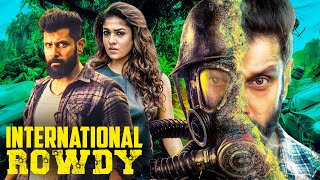 Vikrams  International Rowdy  New Released Full Hindi Dubbed Movie  Nayanthara  New South Movie [upl. by Ramirolg]