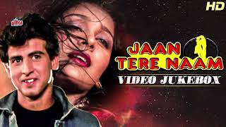 Jaan Tere Naam HD Full Album Jukebox  Ronit Roy Farheen  Superhit 90s Hindi Bollywood Songs [upl. by Asilanom745]