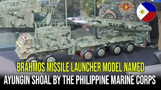 BRAHMOS MISSILE LAUNCHER MODEL NAMED AYUNGIN SHOAL BY THE PHILIPPINE MARINE CORPS [upl. by Garrard]