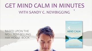 Get Mind Calm in Minutes Free Webinar with Sandy C Newbigging [upl. by Yeldua]