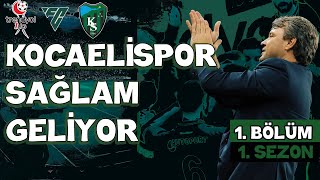 Trendyol 1 Lig Kocaelispor FC 25 Kariyeri 1 Bölüm 1 Sezon [upl. by Ameehsat]