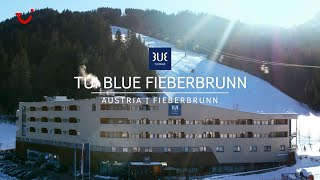 TUI BLUE Fieberbrunn  Skiurlaub Österreich [upl. by Helas]