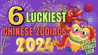 Top 6 Luckiest Chinese Zodiac Signs In 2024 Year Of The Wood Dragon  Ziggy Natural [upl. by Vlad]